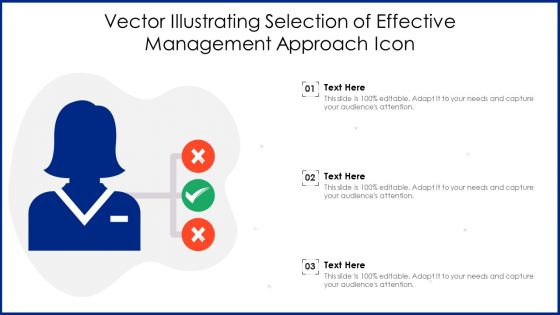 Vector Illustrating Selection Of Effective Management Approach Icon Ppt Model Graphics PDF