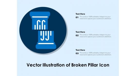 Vector Illustration Of Broken Pillar Icon Ppt PowerPoint Presentation Styles Slide Download PDF