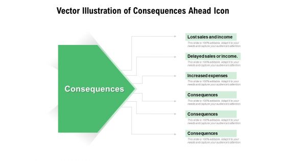 Vector Illustration Of Consequences Ahead Icon Ppt PowerPoint Presentation Outline Graphic Tips PDF