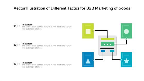 Vector Illustration Of Different Tactics For B2B Marketing Of Goods Ppt Model Infographic Template PDF
