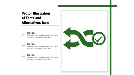 Vector Illustration Of Facts And Alternatives Icon Ppt PowerPoint Presentation Gallery Format Ideas PDF