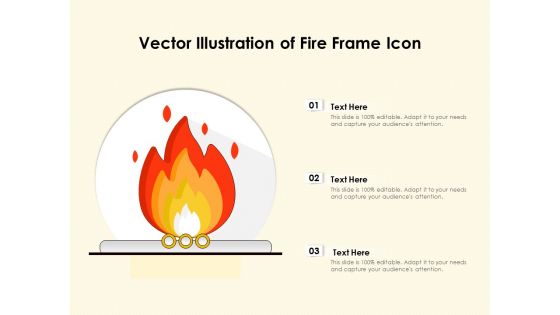 Vector Illustration Of Fire Frame Icon Ppt PowerPoint Presentation File Background PDF