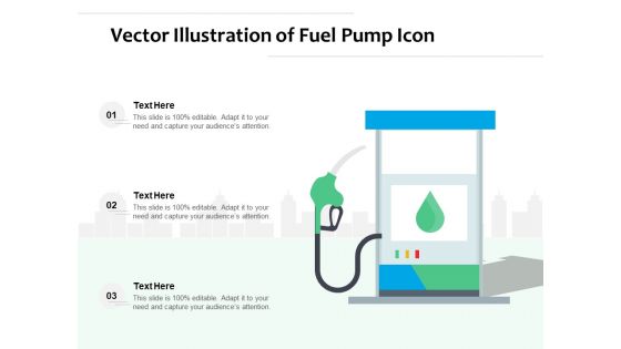 Vector Illustration Of Fuel Pump Icon Ppt PowerPoint Presentation File Layout Ideas PDF