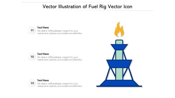 Vector Illustration Of Fuel Rig Vector Icon Ppt PowerPoint Presentation Pictures Gridlines PDF