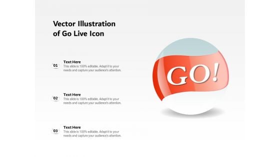 Vector Illustration Of Go Live Icon Ppt PowerPoint Presentation Outline Topics PDF