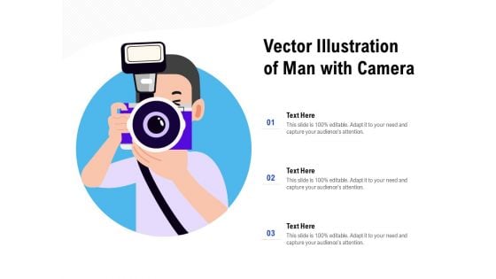 Vector Illustration Of Man With Camera Ppt PowerPoint Presentation Infographics Example Topics