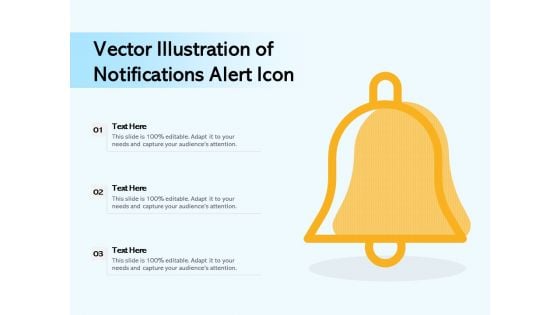 Vector Illustration Of Notifications Alert Icon Ppt PowerPoint Presentation File Graphics Pictures PDF