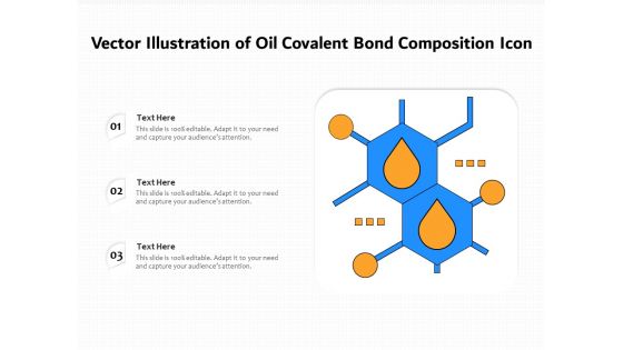 Vector Illustration Of Oil Covalent Bond Composition Icon Ppt PowerPoint Presentation File Slides PDF