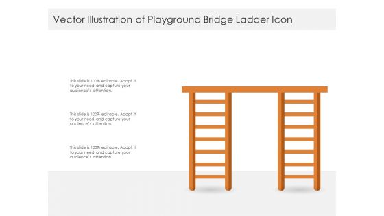 Vector Illustration Of Playground Bridge Ladder Icon Ppt PowerPoint Presentation Summary Slides PDF