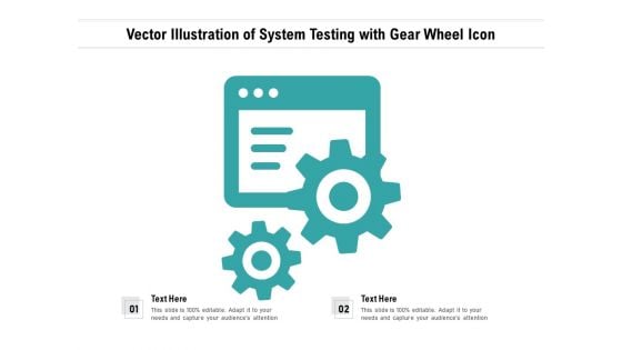 Vector Illustration Of System Testing With Gear Wheel Icon Ppt PowerPoint Presentation Inspiration Graphics Download PDF