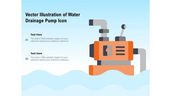 Vector Illustration Of Water Drainage Pump Icon Ppt PowerPoint Presentation Ideas Topics PDF