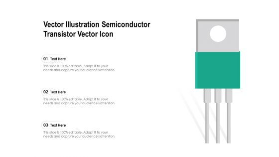 Vector Illustration Semiconductor Transistor Vector Icon Ppt PowerPoint Presentation Summary Backgrounds PDF