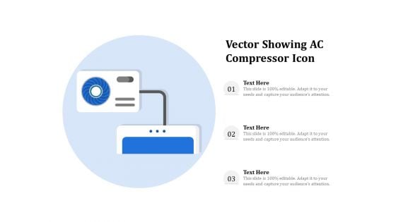 Vector Showing AC Compressor Icon Ppt PowerPoint Presentation Gallery Graphics Pictures PDF