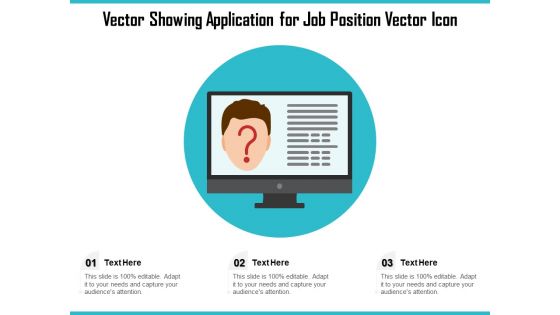 Vector Showing Application For Job Position Vector Icon Ppt PowerPoint Presentation Gallery Graphics Download PDF