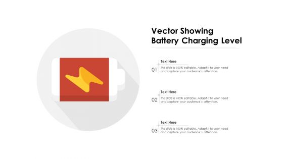 Vector Showing Battery Charging Level Ppt PowerPoint Presentation File Layout Ideas PDF