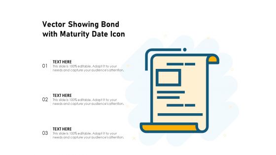 Vector Showing Bond With Maturity Date Icon Ppt PowerPoint Presentation Gallery Pictures PDF