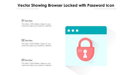 Vector Showing Browser Locked With Password Icon Ppt PowerPoint Presentation Gallery Visuals PDF