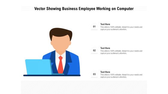 Vector Showing Business Employee Working On Computer Ppt PowerPoint Presentation Ideas Good PDF