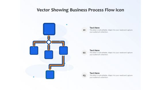 Vector Showing Business Process Flow Icon Ppt PowerPoint Presentation Infographic Template Visual Aids PDF