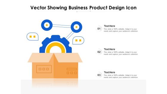 Vector Showing Business Product Design Icon Ppt PowerPoint Presentation File Visual Aids PDF