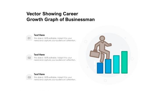 Vector Showing Career Growth Graph Of Businessman Ppt PowerPoint Presentation File Background Designs PDF