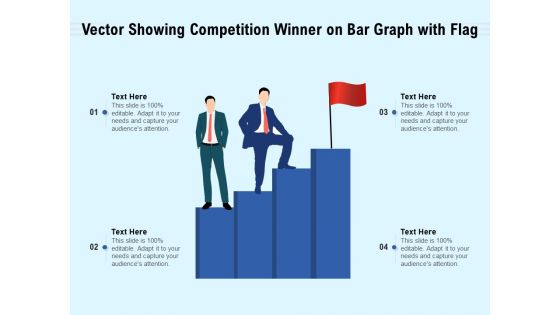 Vector Showing Competition Winner On Bar Graph With Flag Ppt PowerPoint Presentation File Sample PDF