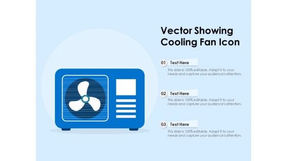 Vector Showing Cooling Fan Icon Ppt PowerPoint Presentation File Influencers PDF