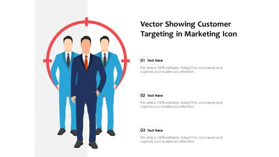 Vector Showing Customer Targeting In Marketing Icon Ppt PowerPoint Presentation Pictures Clipart PDF