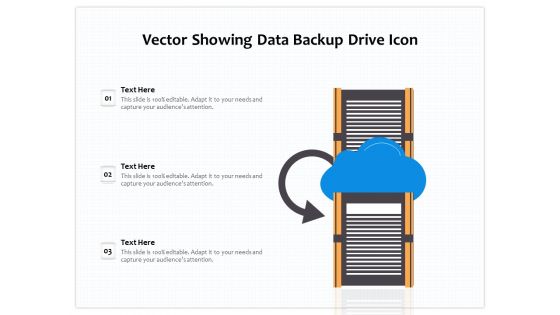 Vector Showing Data Backup Drive Icon Ppt PowerPoint Presentation File Master Slide PDF