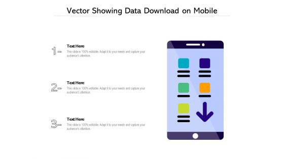 Vector Showing Data Download On Mobile Ppt PowerPoint Presentation Gallery Inspiration PDF