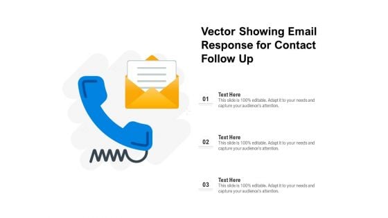 Vector Showing Email Response For Contact Follow Up Ppt PowerPoint Presentation Professional Picture PDF