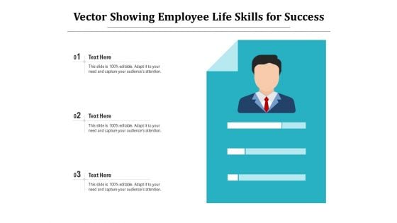 Vector Showing Employee Life Skills For Success Ppt PowerPoint Presentation Gallery Introduction PDF