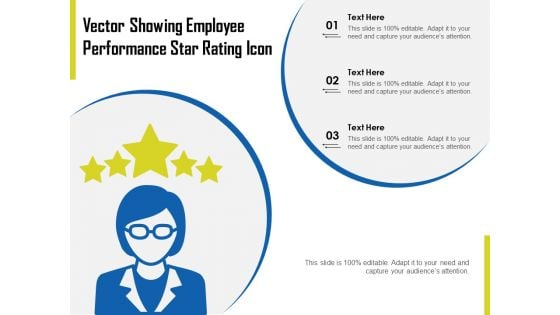 Vector Showing Employee Performance Star Rating Icon Ppt PowerPoint Presentation File Slides PDF