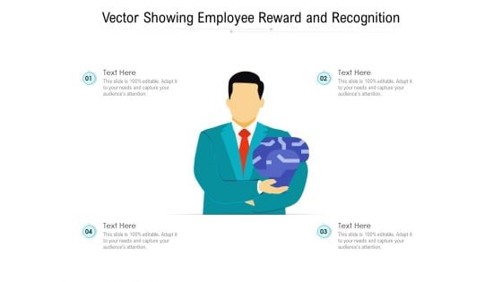 Vector Showing Employee Reward And Recognition Ppt PowerPoint Presentation Gallery Example Topics PDF
