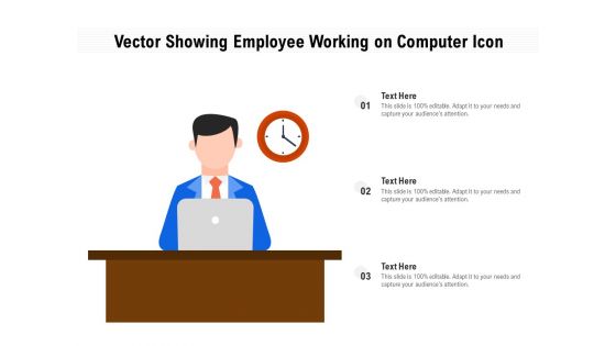 Vector Showing Employee Working On Computer Icon Ppt PowerPoint Presentation Slides Elements PDF