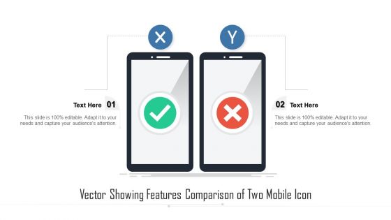 Vector Showing Features Comparison Of Two Mobile Icon Ppt Portfolio Skills PDF