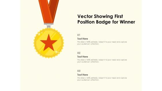 Vector Showing First Position Badge For Winner Ppt PowerPoint Presentation File Ideas PDF