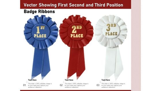 Vector Showing First Second And Third Position Badge Ribbons Ppt PowerPoint Presentation Outline Styles PDF Vector Showing First Second And Third Position Badge Ribbons Ppt PowerPoint Presentation Outline Styles PDF