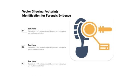 Vector Showing Footprints Identification For Forensic Evidence Ppt PowerPoint Presentation Gallery Guide PDF