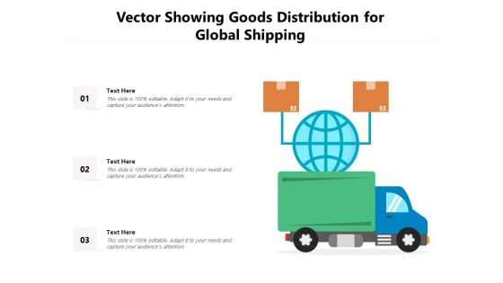 Vector Showing Goods Distribution For Global Shipping Ppt PowerPoint Presentation File Microsoft PDF