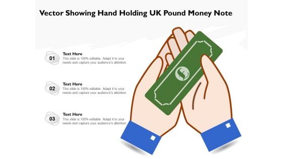 Vector Showing Hand Holding UK Pound Money Note Ppt PowerPoint Presentation Infographics Rules PDF