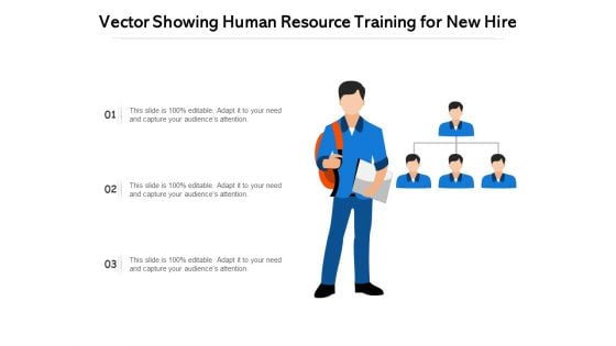 Vector Showing Human Resource Training For New Hire Ppt PowerPoint Presentation Show Template PDF