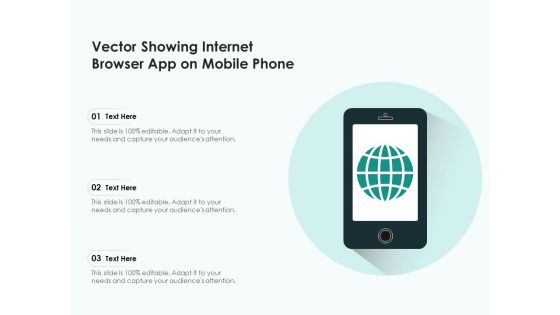 Vector Showing Internet Browser App On Mobile Phone Ppt PowerPoint Presentation Diagram Templates PDF Vector Showing Internet Browser App On Mobile Phone Ppt PowerPoint Presentation Diagram Templates PDF