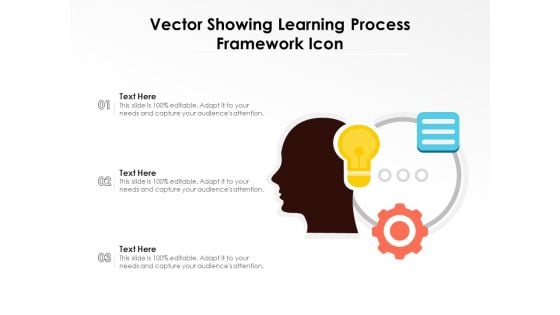 Vector Showing Learning Process Framework Icon Ppt PowerPoint Presentation File Graphics Download PDF