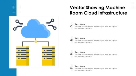 Vector Showing Machine Room Cloud Infrastructure Ppt PowerPoint Presentation Show Model PDF