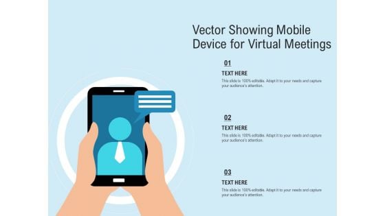 Vector Showing Mobile Device For Virtual Meetings Ppt PowerPoint Presentation Design Templates PDF