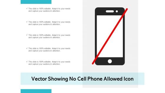 Vector Showing No Cell Phone Allowed Icon Ppt PowerPoint Presentation Gallery Ideas PDF