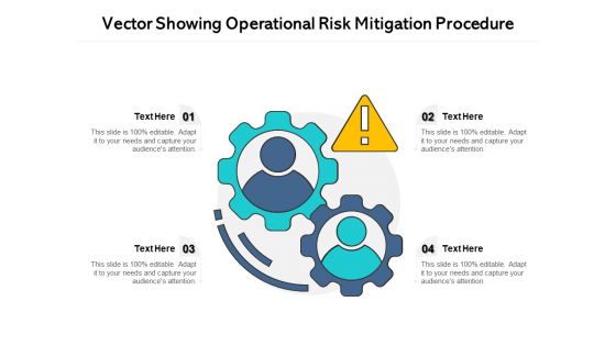 Vector Showing Operational Risk Mitigation Procedure Ppt PowerPoint Presentation Icon Ideas PDF