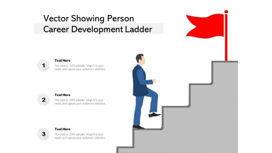 Vector Showing Person Career Development Ladder Ppt PowerPoint Presentation Inspiration Slide Download PDF