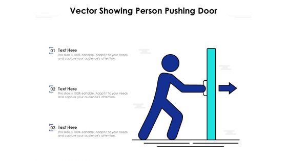 Vector Showing Person Pushing Door Ppt PowerPoint Presentation Gallery Introduction PDF